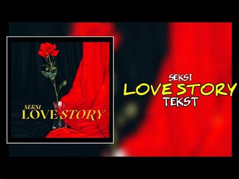 seksi story|Seksi – Love Story (English Translation) Lyrics .